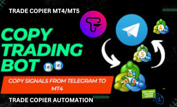 Gig Preview - Provide telegram trade copier to mt4, mt5