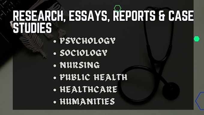 Gig Preview - Do psychology, nursing, public health, and healthcare essays