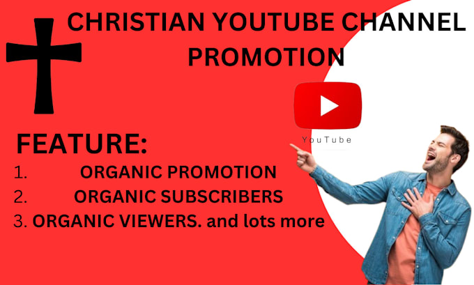 Gig Preview - Do organic christian youtube channel promotion