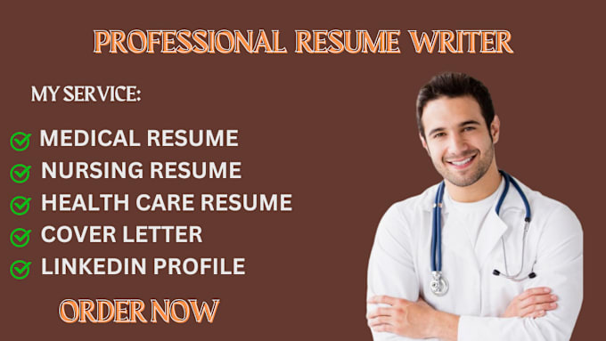 Gig Preview - Write professional medical resume, nursing, cover letter and linkedin profile