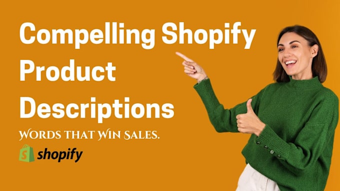 Bestseller - write compelling shopify product descriptions to boost sales