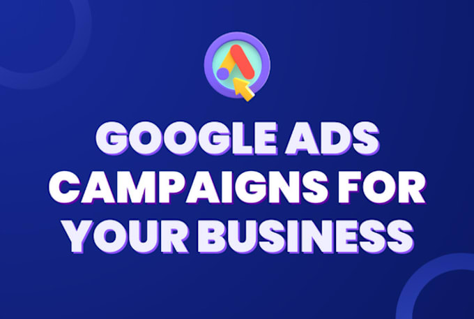 Gig Preview - Develop a highly profitable google ads campaigh