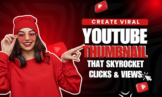 Gig Preview - Create viral youtube thumbnails that skyrocket clicks and view