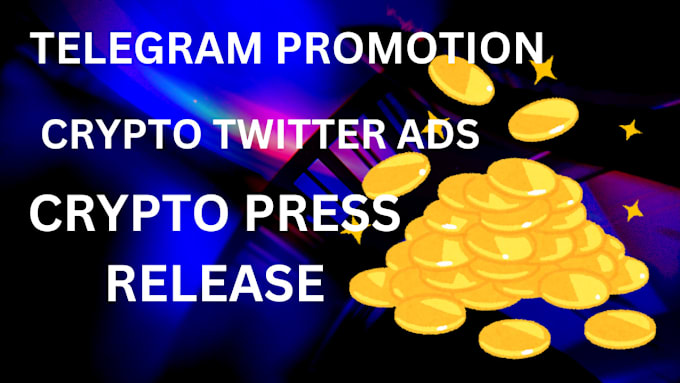 Gig Preview - Crypto twitter ads to 100x token sales crypto PR distribution on premium PR site