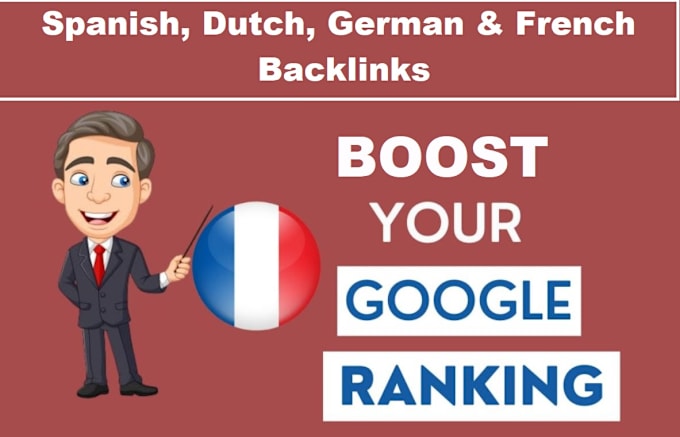 Gig Preview - Boost your SEO with spanish dutch german french backlinks