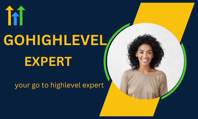 Gig Preview - Gohighlevel flows gohighlevel crm ghl funnel gohighlevel setup white label