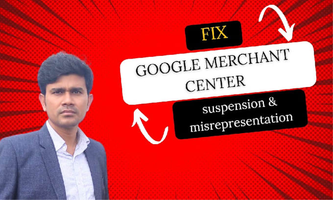 Gig Preview - Fix google merchant center suspension and misrepresentation