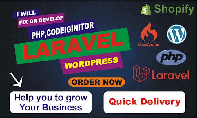 Gig Preview - Develop or fix any core PHP,laravel ,wordpress,codeigniter and shopify