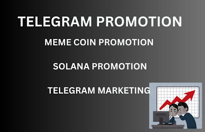 Gig Preview - Do telegram promotion, promote pump fun to real top investor to 10x sales