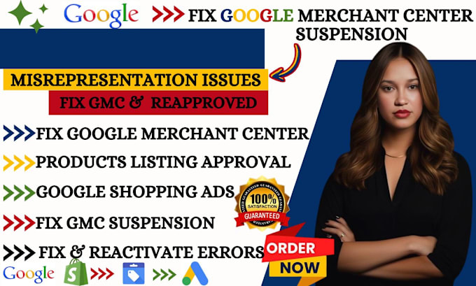 Gig Preview - Fix google merchant center suspension, misrepresentation issues and reapproval