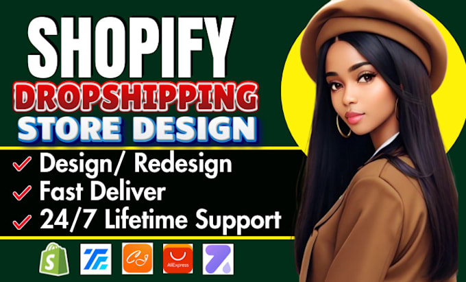 Gig Preview - Create shopify dropshipping store, shopify store design shopify website redesign