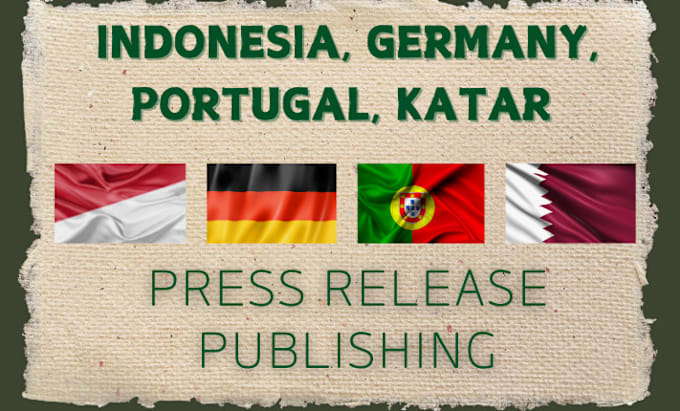 Gig Preview - Distribute your press release to indonesia, germany, portugal, katar news sites