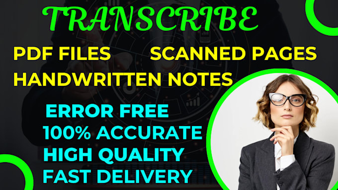 Gig Preview - Transcribe pdf files, scanned pages or handwritten notes