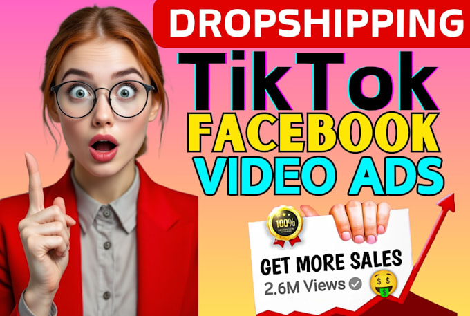 Gig Preview - Create viral tiktok dropshipping video ads, facebook video ad, tik tok ads