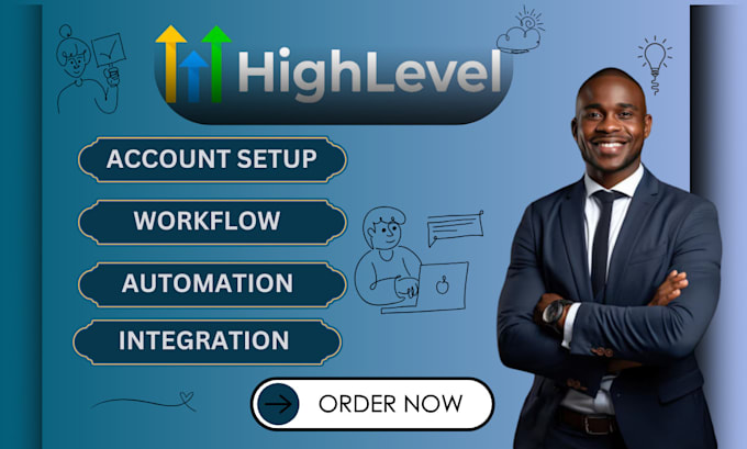 Gig Preview - Streamline your business with gohighlevel automation and seamless integrations