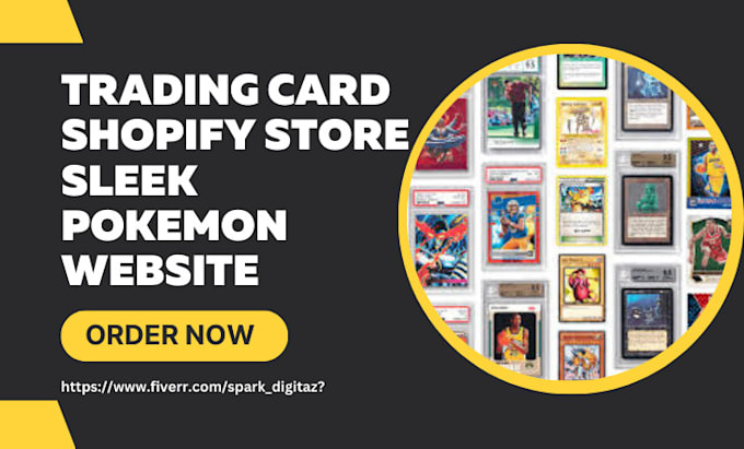 Gig Preview - Design trading card shopify store sleek pokemon website sport game card website