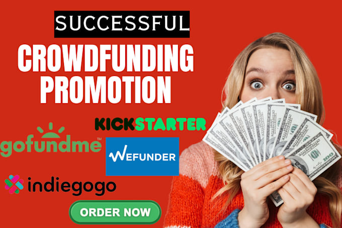 Gig Preview - Do crowdfunding promotion on kickstarter indiegogo gofundme, crowdfunding video