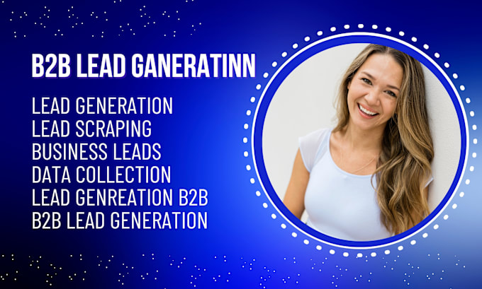 Gig Preview - Do b2b lead generation, lead scraping, lead prospecting, and email list building