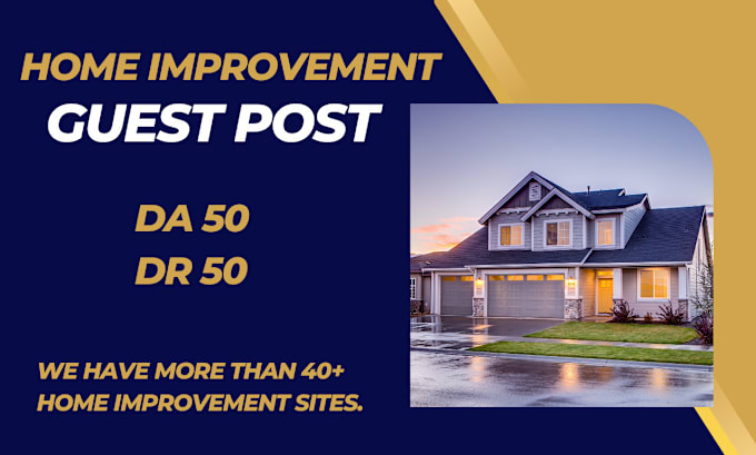 Gig Preview - Publish da50 home decoration guest posts, home improvement guest posts