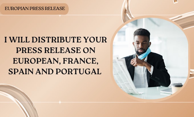 Gig Preview - Distribute your press release on european, france, spain and portugal