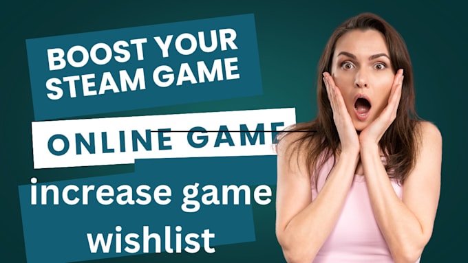 Gig Preview - Steam game promotion, roblox online pc game marketing to boost steam wishlist