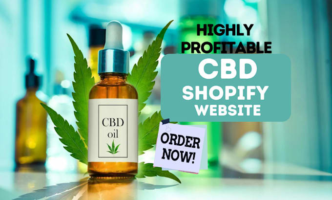 Gig Preview - Design highly profitable cbd shopify store cbd shopify dropshipping cbd website