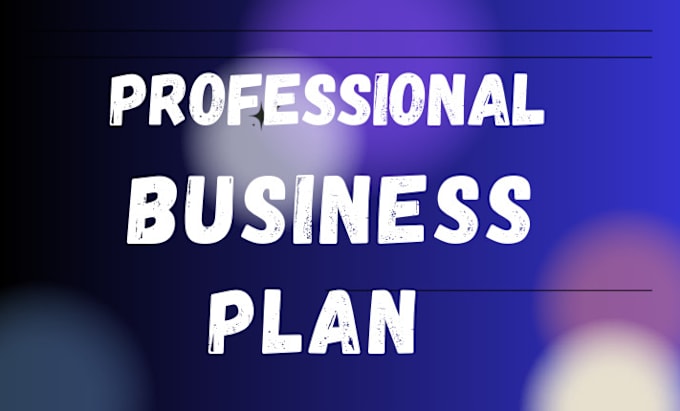 Gig Preview - Create a compelling, fully and well designed business plan, startup plan