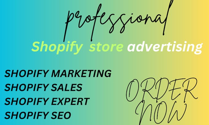 Gig Preview - Do shopify sales, shopify marketing, shopify management, shopify store sales