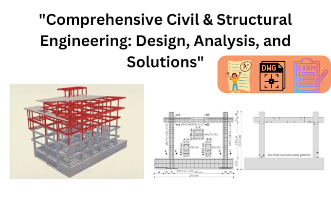 Gig Preview - Do comprehensive civil structural engineering design, analysis and solution