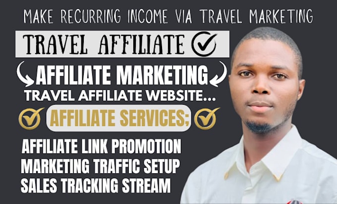 Gig Preview - Build recurring income source for travel affiliate marketing