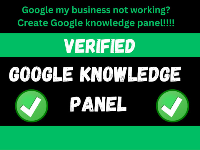 Gig Preview - Professionally create verified google knowledge panel for personal and business