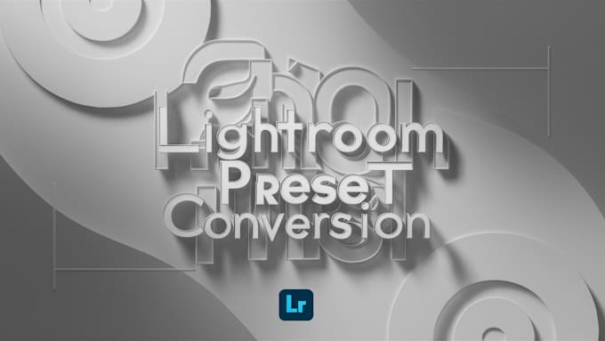 Gig Preview - Convert lightroom presets to any format