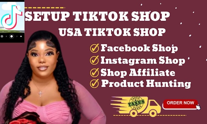 Gig Preview - Create USA tiktok shop set up tiktok shop tiktok shop dropshipping tik tok shop