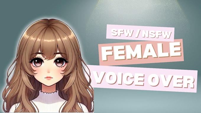 Gig Preview - Be your nsfw, sfw voice actress