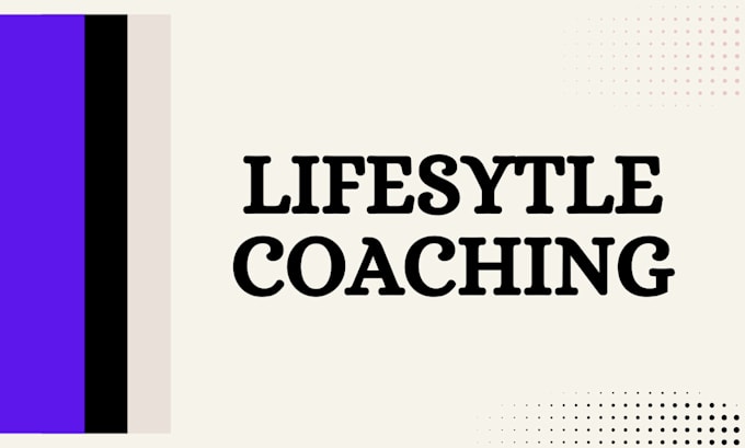 Gig Preview - Be your lifestyle coach