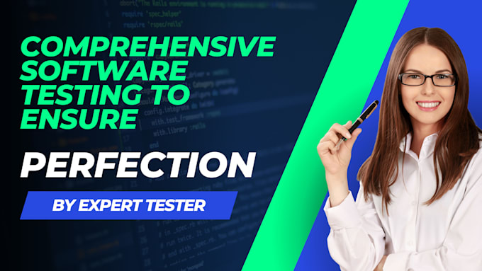 Gig Preview - Provide professional software testing and QA