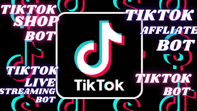 Gig Preview - Develop tiktok bot, shop bot, affiliate and live streaming bot for you