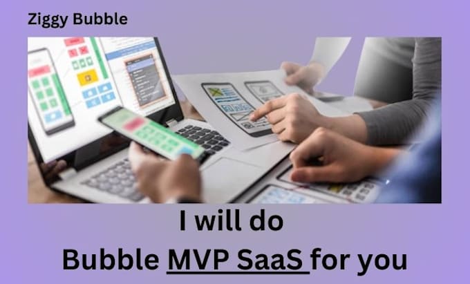 Gig Preview - Develop bubble mvp saas app with ai integration