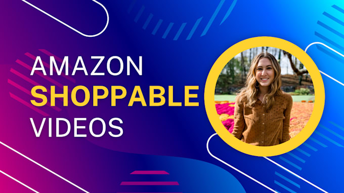 Gig Preview - Create an amazon influencer shoppable video