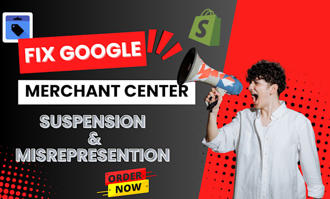 Gig Preview - Fix google merchant center suspension, misrepresentation, and claim website