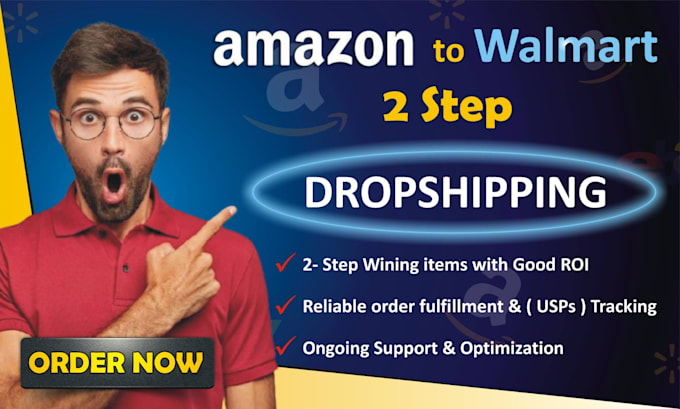 Gig Preview - Do amazon to walmart two step dropshipping