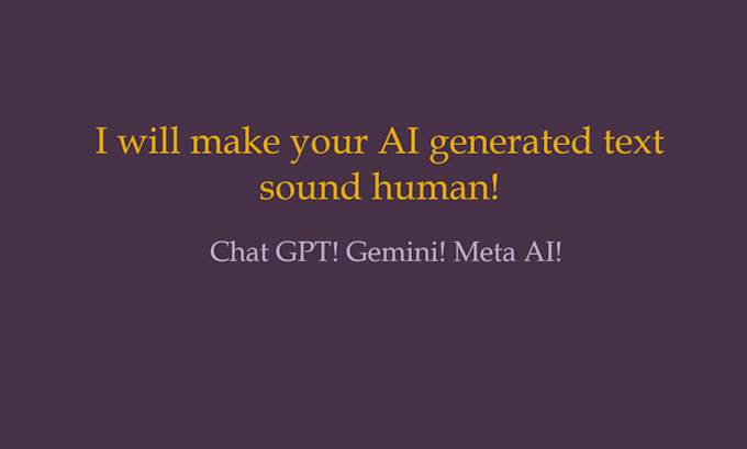 Gig Preview - Make your ai generated text sound human