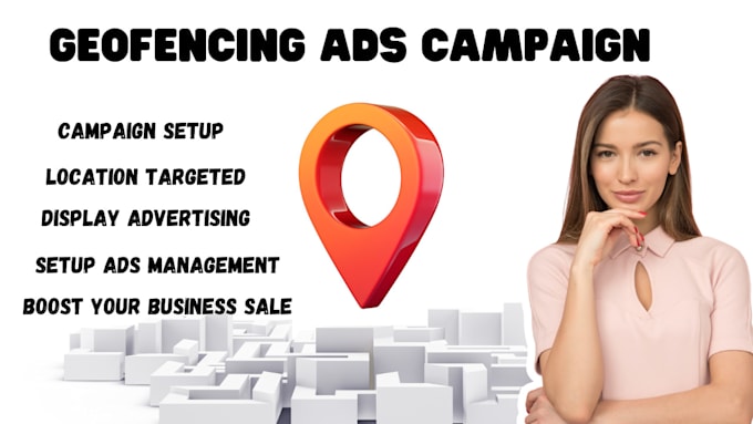 Gig Preview - Setup your geofencing ads campaign to boost your local sales