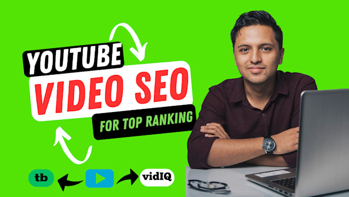 Gig Preview - Optimize youtube video SEO for top ranking