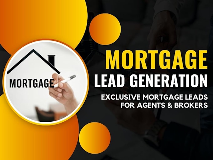 Gig Preview - Generate exclusive  mortgage leads in all USA, europe area