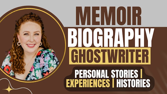 Gig Preview - Be your memoir book writer, biography ebook writer history, autobiography writer