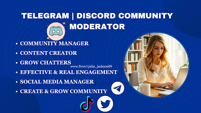 Gig Preview - Be telegram, discord community moderator, social media manager, bring 20 chatter