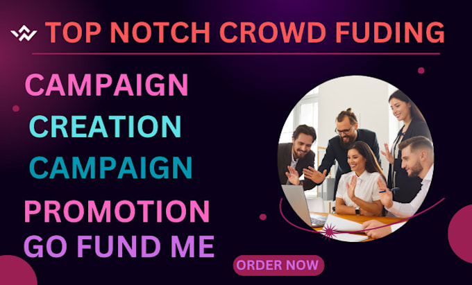 Gig Preview - Promote kickstarter gofundme indiegogo crowdfunding campaign creation promotion