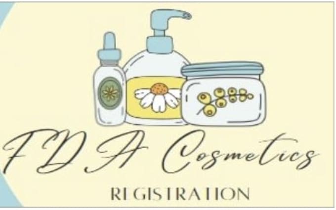 Gig Preview - Register your cosmetics with fda