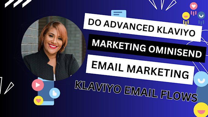 Gig Preview - Do advanced klaviyo marketing ominisend email marketing, klaviyo email flows